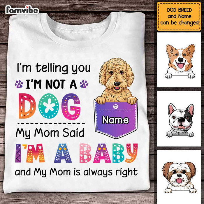 Personalized Dog Mom Said I'm A Baby Shirt - Hoodie - Sweatshirt SB242 58O47 1
