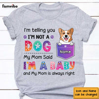 Personalized Dog Mom Said I'm A Baby Shirt - Hoodie - Sweatshirt SB242 58O47 thumb 1