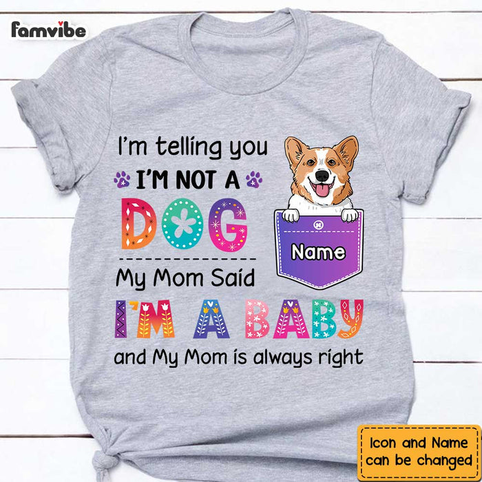 Personalized Dog Mom Said I'm A Baby Shirt - Hoodie - Sweatshirt SB242 58O47 1