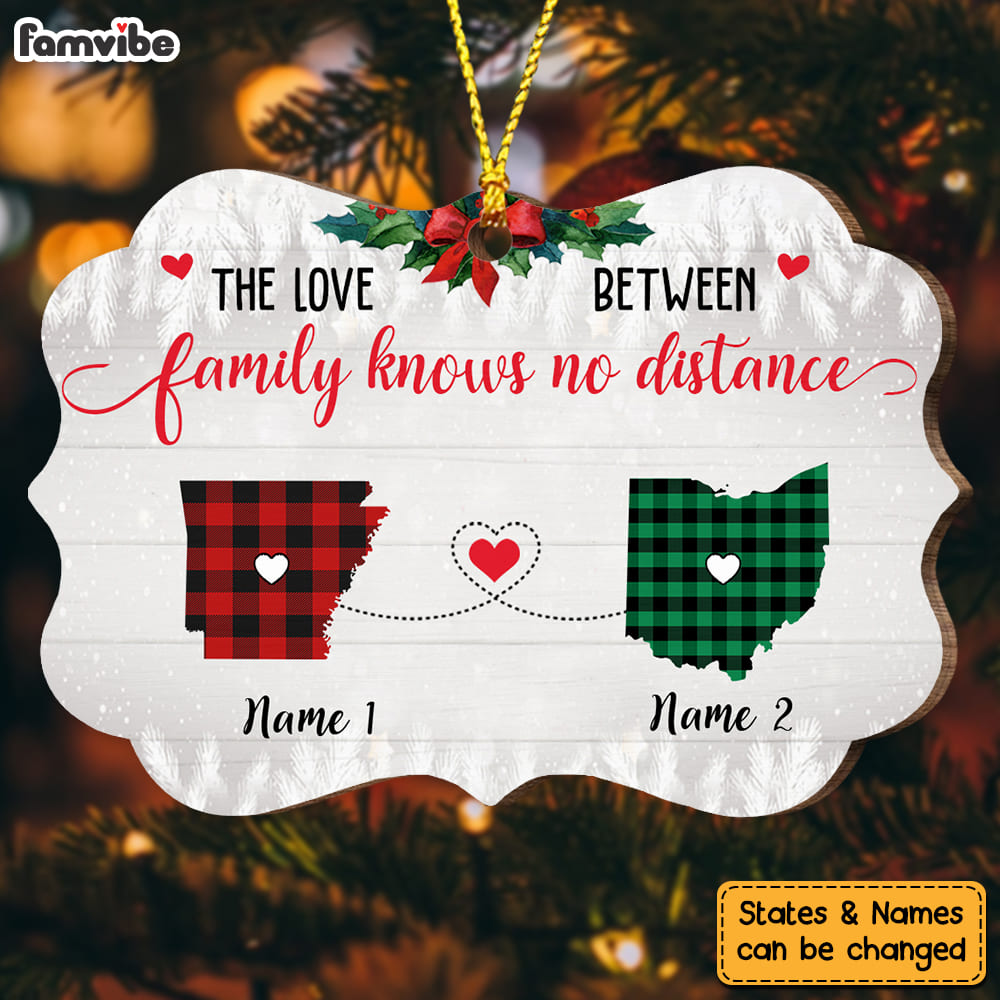 Personalized The Love Between Family Knows No Distance Benelux Ornament NB181 73O36