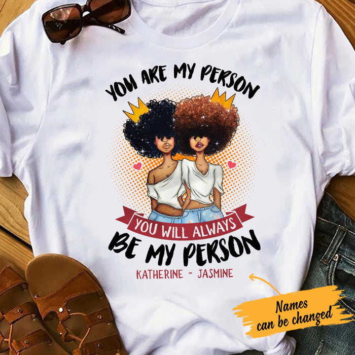 Personalized You Are My Person BWA White T Shirt JL222 73O65 1