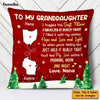 Personalized Long Distance To Granddaughter Pillow SB292 30O47 1