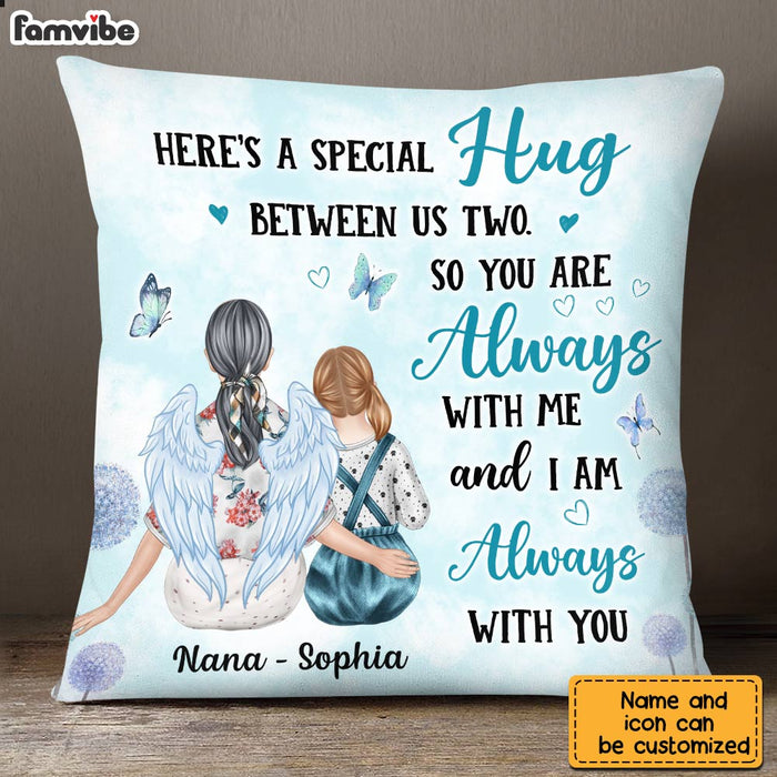 Personalized Memo I Am Always With You Hug Pillow OB101 32O28 1