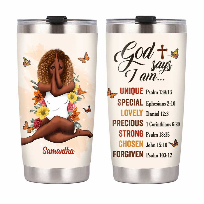 Personalized God Says I Am Steel Tumbler OB81 30O47 1