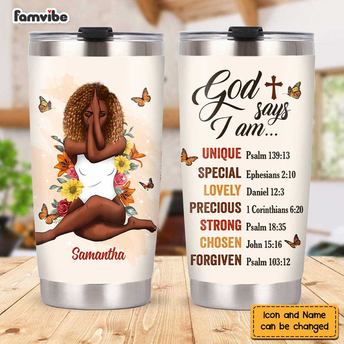 Personalized God Says I Am Steel Tumbler OB81 30O47 1