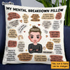 Personalized Mental Health Breakdown Pillow OB135 36O47 1