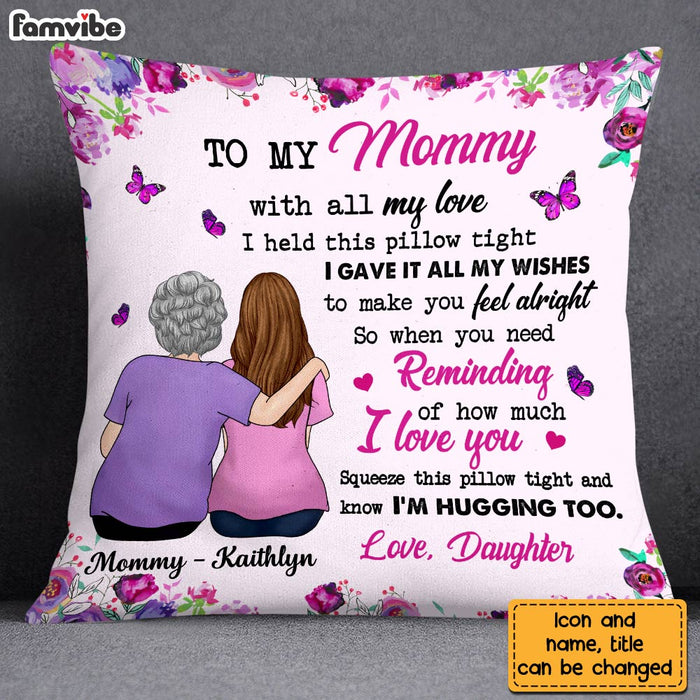 Personalized To My Mom Hug This Pillow OB142 32O28 1