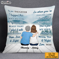 Personalized To My Daughter Hug This Pillow OB151 36O53 thumb 1