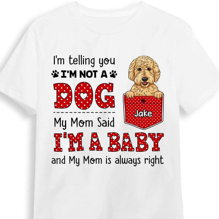 Personalized Dog Mom My Mom Said I'm A Baby Polka Dot Shirt - Hoodie - Sweatshirt OB174 32O28 1