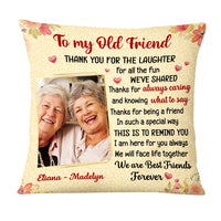 Personalized Thank For Old Friends Forever Pillow OB212 32O58 thumb 1