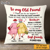 Personalized Old Friends Pillow OB211 85O47 1