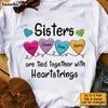 Personalized Sister Heartstrings Friendship Shirt - Hoodie - Sweatshirt OB216 58O34 1