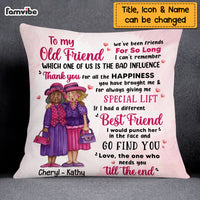 Personalized To My Old Friend Pillow OB254 23O69 thumb 1