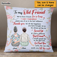 Personalized To My Old Friend Pillow OB243 23O69 thumb 1