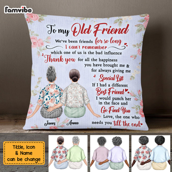 Personalized To My Old Friend Pillow OB243 23O69 1