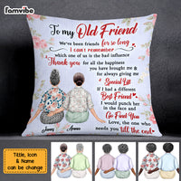 Personalized To My Old Friend Pillow OB243 23O69 thumb 1