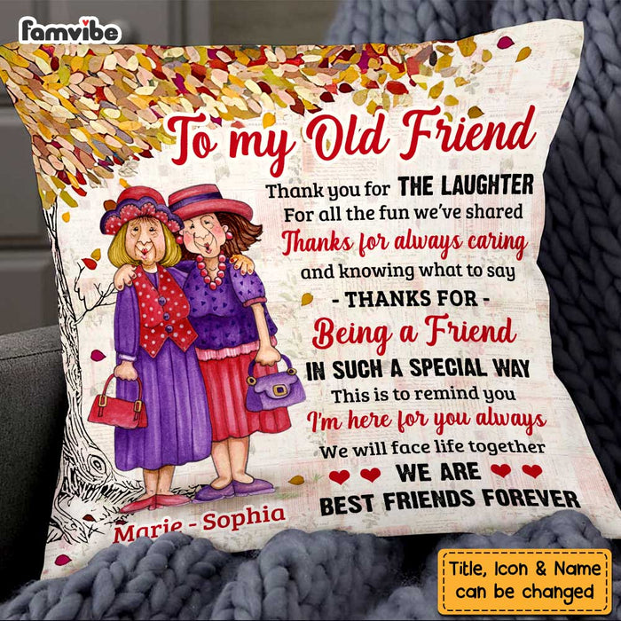 Personalized Thank For Old Friends Forever Pillow OB241 32O47 1