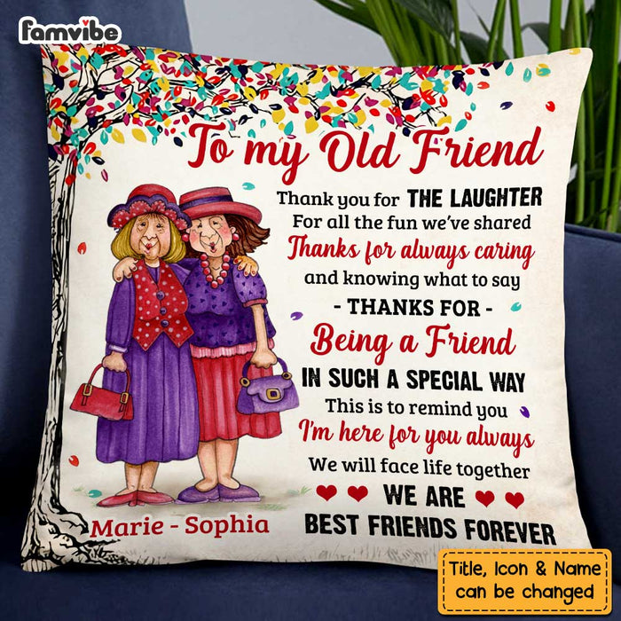 Personalized Thank For Old Friends Forever Pillow OB241 32O47 1
