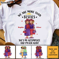 Personalized Old Friend She Is My Accomplice And I'm Her Alibi Shirt - Hoodie - Sweatshirt OB244 58O28 thumb 1