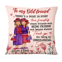Personalized To My Old Friends Unbiological Sister Pillow OB265 30O58 thumb 1