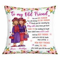 Personalized You Are My Person Thank You Old Friend Pillow OB273 32O34 thumb 1