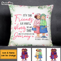 Personalized Friends We Meet Along The Way Pillow OB262 23O69 thumb 1