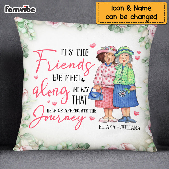 Personalized Friends We Meet Along The Way Pillow OB262 23O69 1