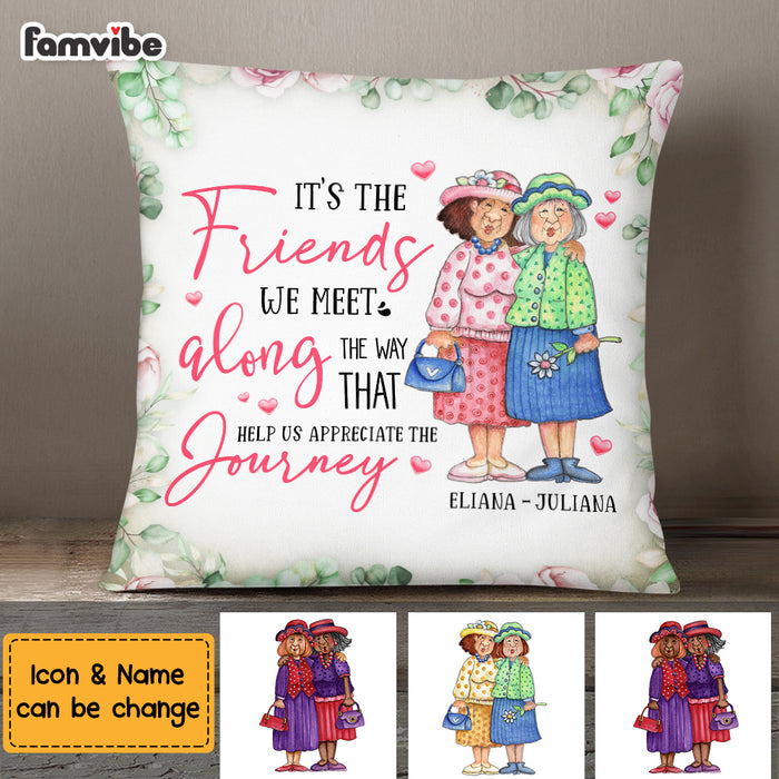 Personalized Friends We Meet Along The Way Pillow OB262 23O69 1