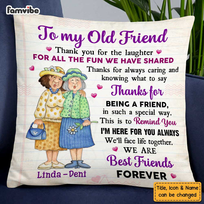 Personalized To My Old Friend Pillow OB261 32O47 1