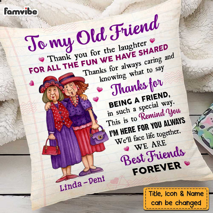 Personalized To My Old Friend Pillow OB261 32O47 1