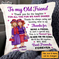 Personalized To My Old Friend Pillow OB261 32O47 thumb 1