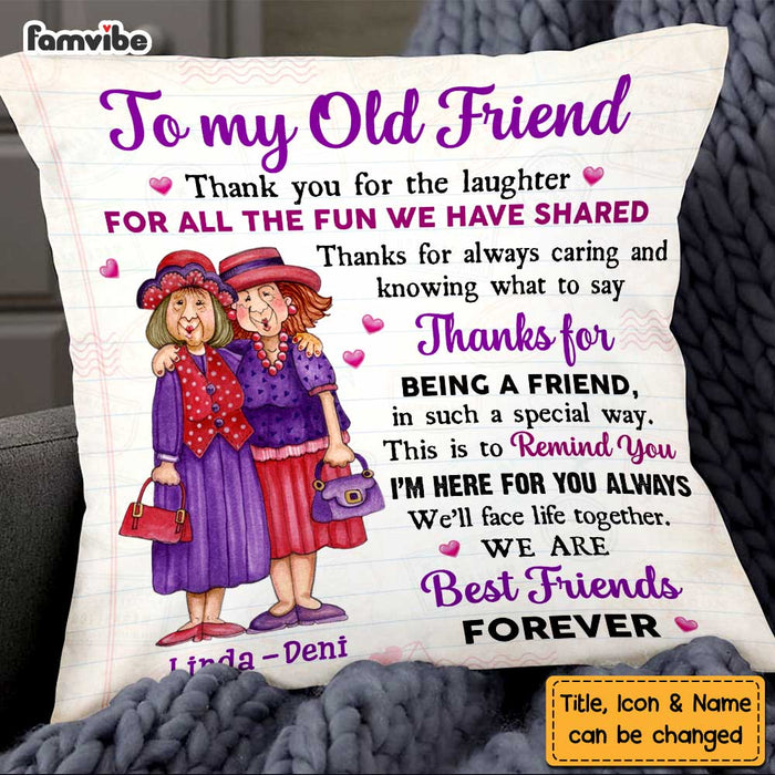 Personalized To My Old Friend Pillow OB261 32O47 1