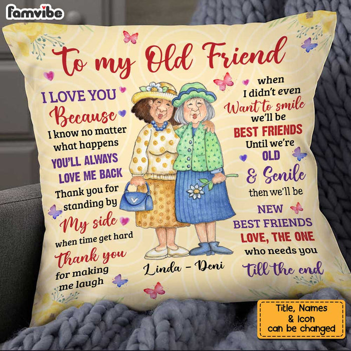 Personalized To My Old Friend Pillow OB271 36O34 1