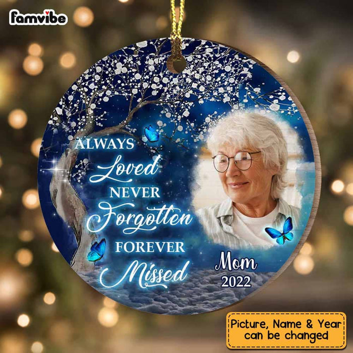 Personalized Memo Always Loved Never Forgotten Forever Missed Circle Ornament OB282 23O58 1