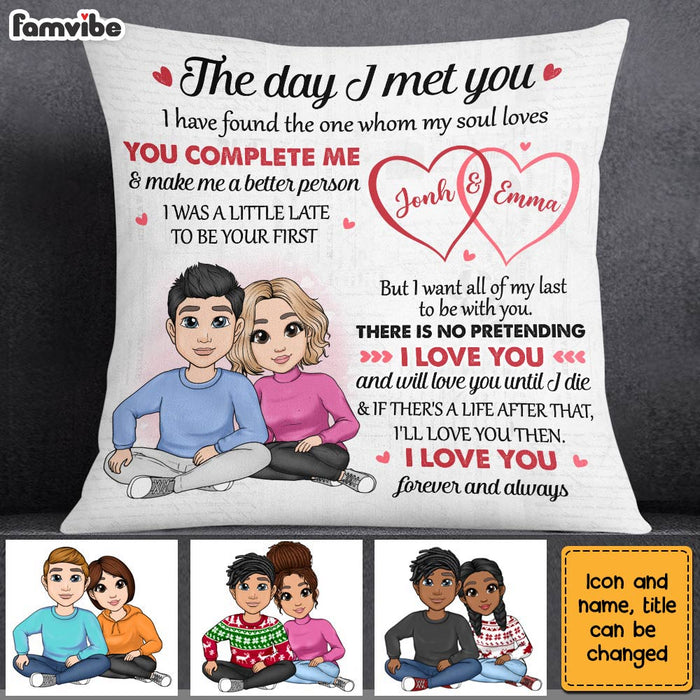 Personalized Couple The Day I Met You Pillow NB75 85O28 1