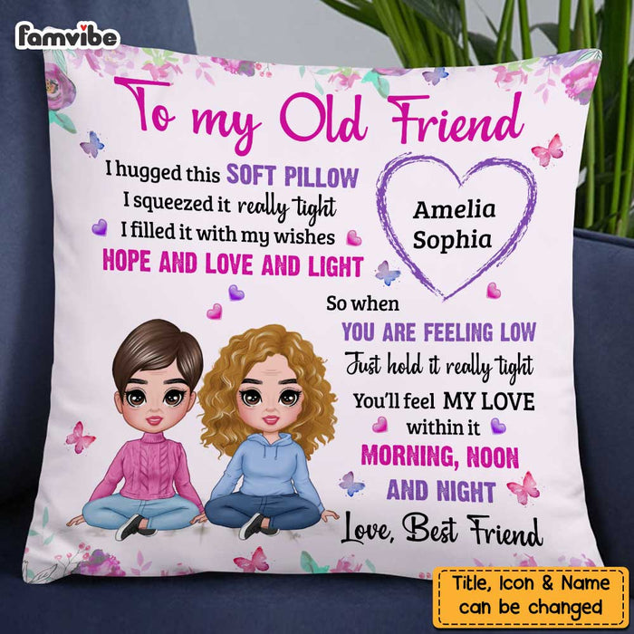 Personalized To My Old Friend Hug This Pillow OB311 32O47 1