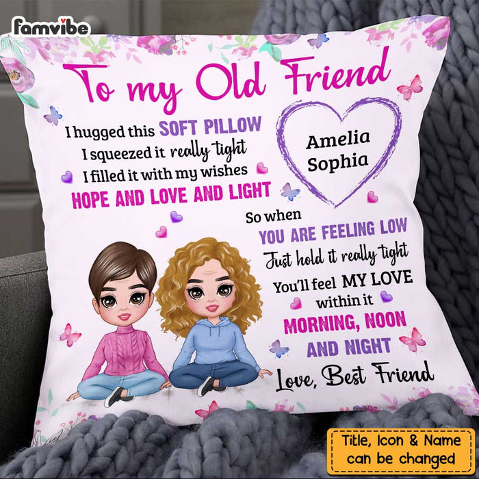 Personalized To My Old Friend Hug This Pillow OB311 32O47 1