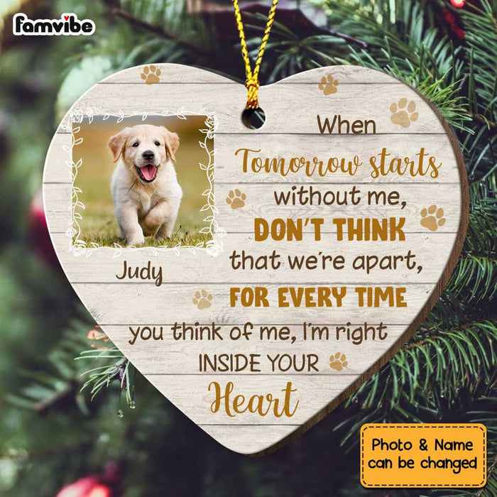 Personalized Dog Photo Memo I'm Right Inside Your Heart Heart Ornament OB314 32O34 1