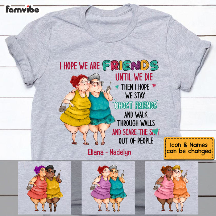 Personalized Old Friends Sisters Shirt - Hoodie - Sweatshirt NB34 36O53 1
