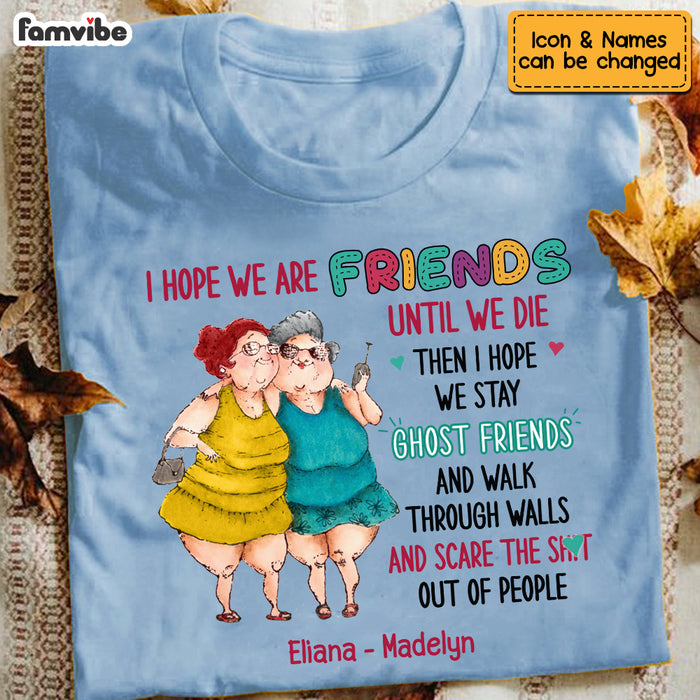 Personalized Old Friends Sisters Shirt - Hoodie - Sweatshirt NB34 36O53 1