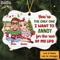 Personalized Couple You're The One I Want To Annoy Benelux Ornament NB103 32O73 thumb 1