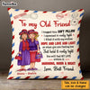 Personalized To My Old Friends Hug This Pillow NB41 30O47 1