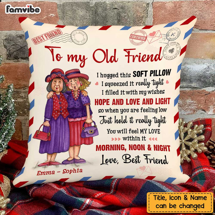 Personalized To My Old Friends Hug This Pillow NB41 30O47 1