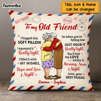 Personalized Letter To My Old Friend Pillow NB43 23O69 thumb 1