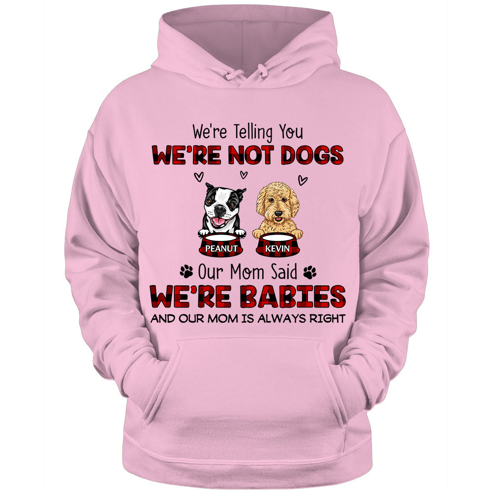 Personalized Our Mom Said We're Babies Shirt NB55 36O73 Primary Mockup