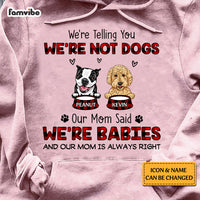 Personalized Our Mom Said We're Babies Shirt - Hoodie - Sweatshirt NB55 36O73 thumb 1