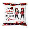Personalized Friends Life With Sisters Pillow NB52 36O47 1