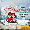 Personalized Couple You're The One I Want To Annoy Benelux Ornament NB102 32O53 1