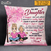 Personalized Daughter Pillow NB72 85O69 1