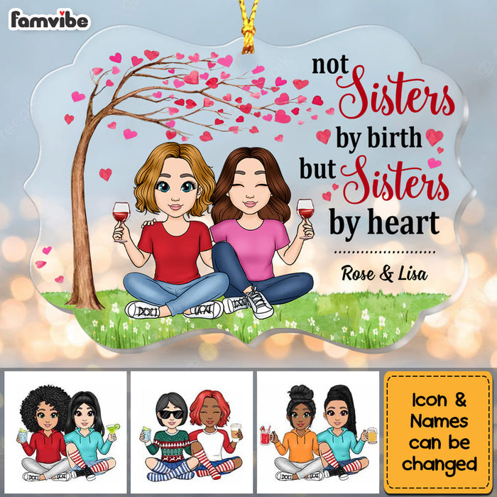 Personalized Friends Not Sisters By Birth But Sisters By Heart Benelux Ornament NB82 32O53 1